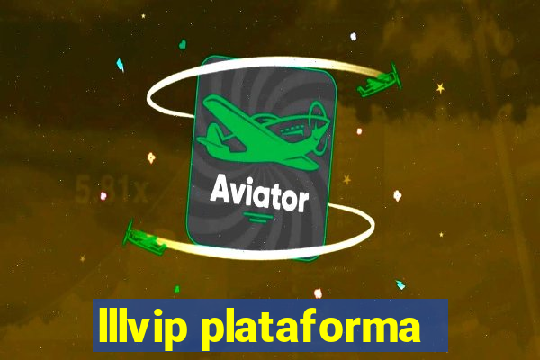 lllvip plataforma